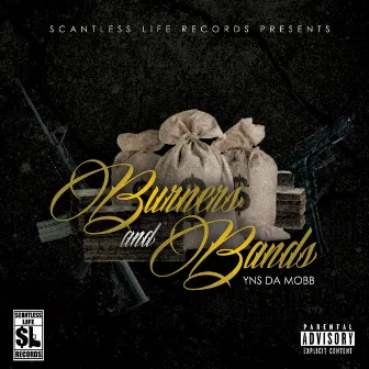 Burners and Bands by Yns da Mob