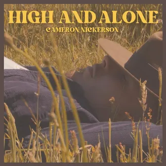 High and Alone by Cameron Nickerson