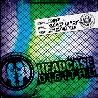 Rule This World (Original Mix) by Spear