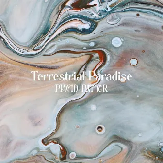 Placid Patter (Rain) by Terrestrial Paradise