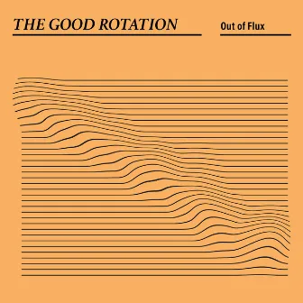 The Good Rotation by Out of Flux