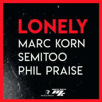 Lonely by Phil Praise