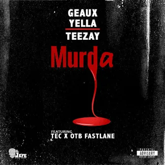 Murda by Geaux Yella