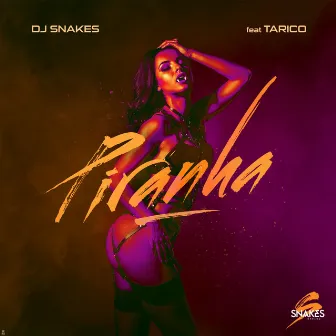 Piranha by Dj Snakes