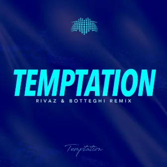 Temptation (Rivaz & Botteghi Radio Edit) by Botteghi