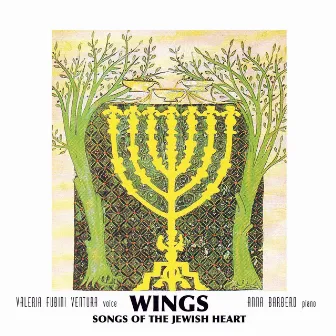 Wings: Songs of the Jewish Heart by Valeria Fubini Ventura