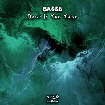 Deep In The Trap by Bass6