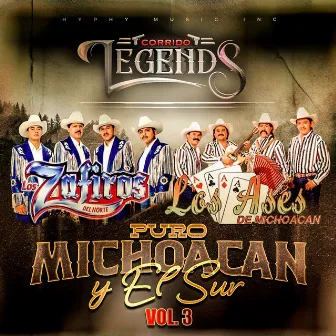 Puro Michoacan y El Sur , Vol. 3 by Corrido Legends