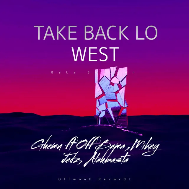 Take back lo west