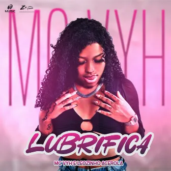 Lubrifica by MC VYH