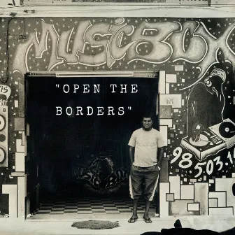 Open the Borders by Speng Bond