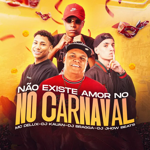 Nao Existe Amor no Carnaval