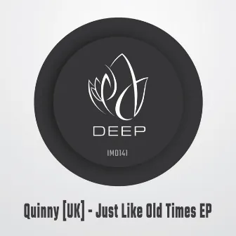 Just Like Old Times EP by Quinny [UK]