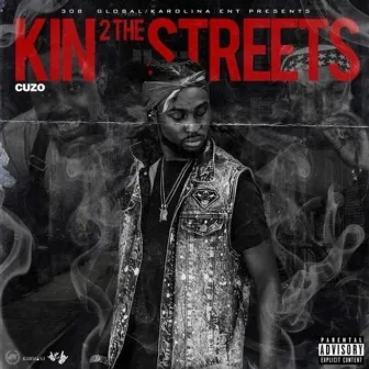 Kin 2 the Streets by Cuzo Carolina