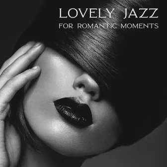 Lovely Jazz for Romantic Moments by Erotica