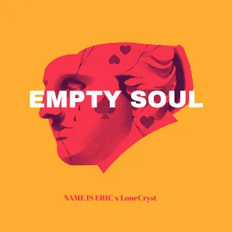 EMPTY SOUL by NAME IS ERIC