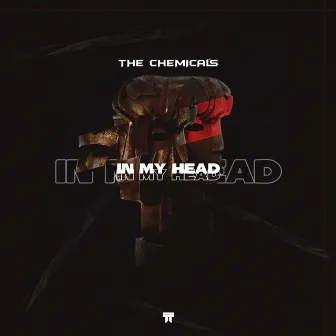 In My Head by The Chemical's