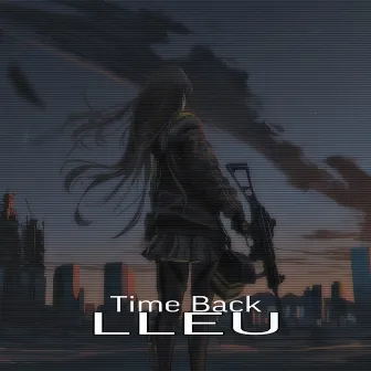 Time Back by LLEU