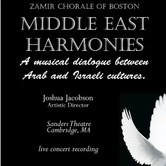 Middle East Harmonies by Zamir Chorale Of Boston