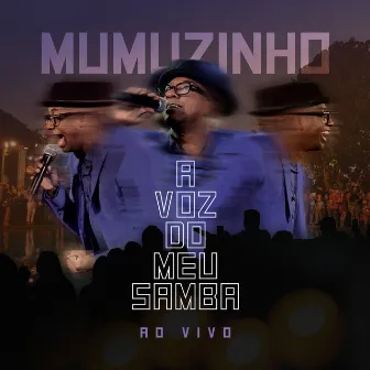 A Voz Do Meu Samba - Ao Vivo by Mumuzinho