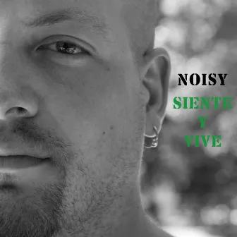 Siente Y Vive by Noisy