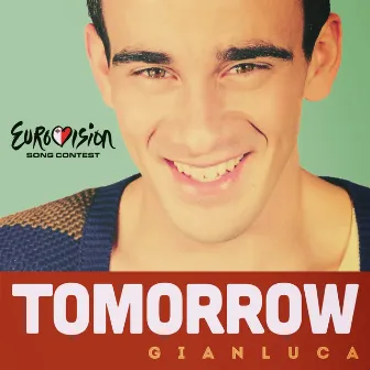 Tomorrow (Eurovision Song Contest) by Gianluca