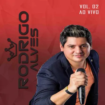 Rodrigo Alves, Vol. 2 (Ao Vivo) by Rodrigo Alves