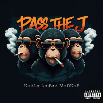 Pass the J by KAALA