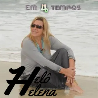 Em 4 Tempos by Helô Helena