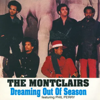 Dreaming Out Of Season by The Montclairs