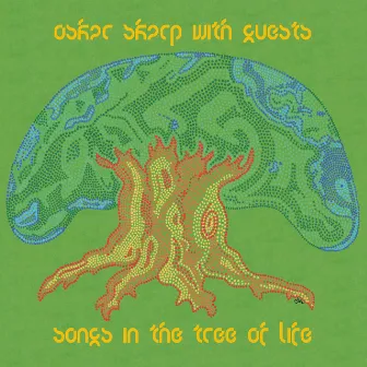 Songs In The Tree Of Life by Oskar Skarp