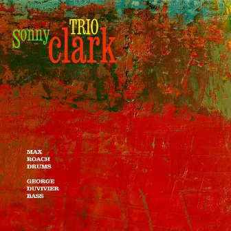 Sonny Clark Trio by Sonny Clark Trio