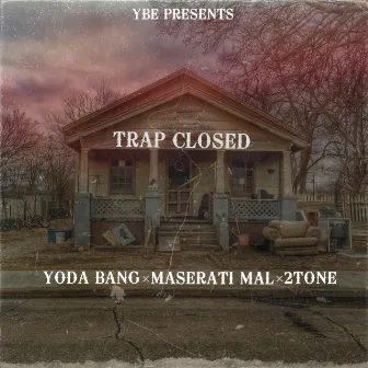 Trap Closed by Yoda Bang