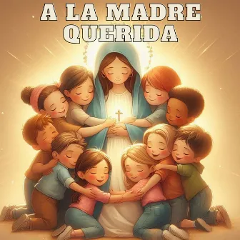 A la Madre Querida by Coro Juvenil Maria Auxiliadora