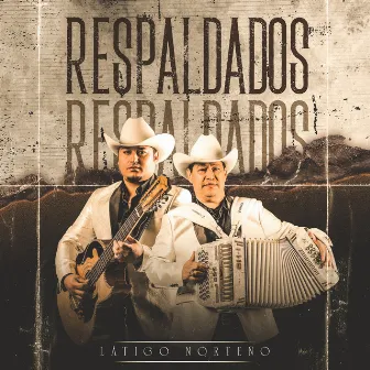 Respaldados by Latigo Norteño