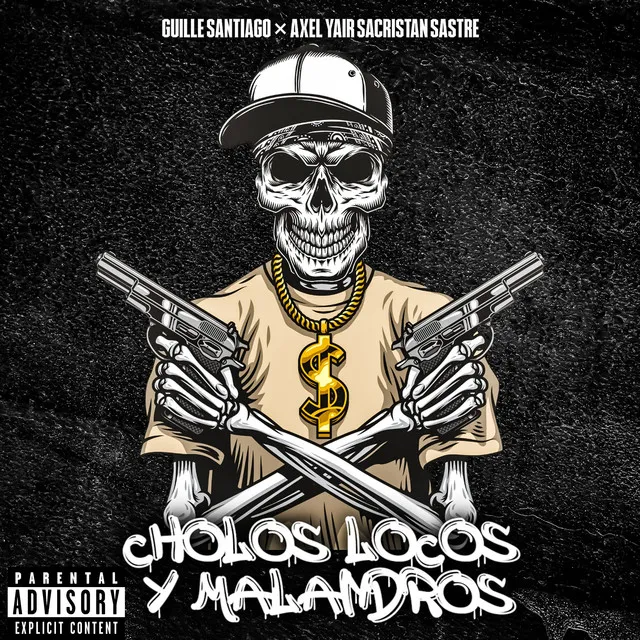 Cholos Locos y Malandros