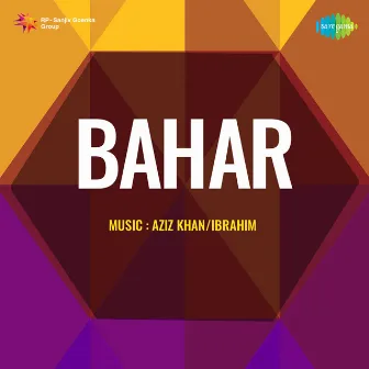 Bahar (Original Motion Picture Soundtrack) by Ibrahim