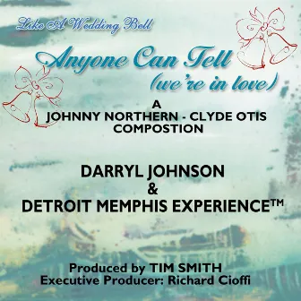 Anyone Can Tell (We're in Love) by DETROIT MEMPHIS EXPERIENCE