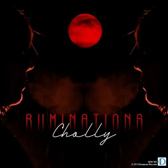 Ruminations by Cholly