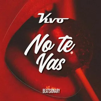 No te vas by Kvo