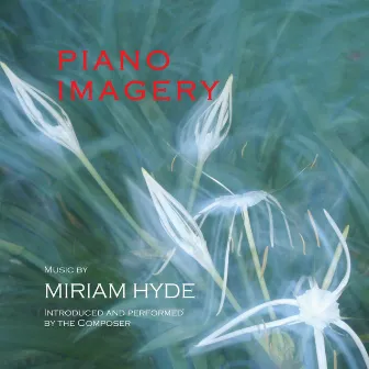 Piano Imagery by Miriam Hyde