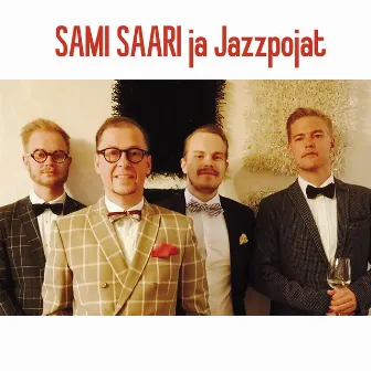 Sami Saari ja Jazzpojat by Jazzpojat