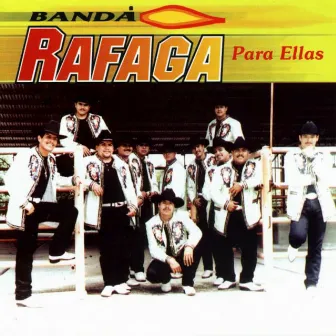 Para Ellas by Banda Rafaga