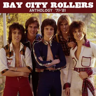 Anthology ('71-'81) by Bay City Rollers