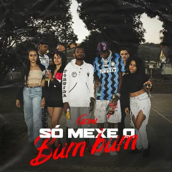 So Mexe o Bumbum by Gone7