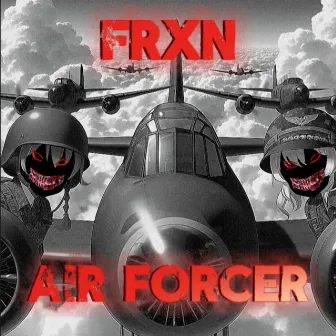 AIR FORCER by FRXN