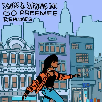 Go Preemee (Remixes) by Shiftee