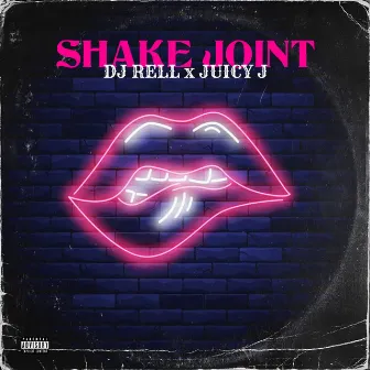 Shake Joint (feat. Juicy J) by DJ Rell