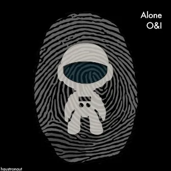 Alone by O&I