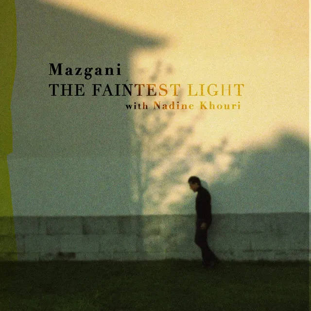 The Faintest Light (with Nadine Khouri)